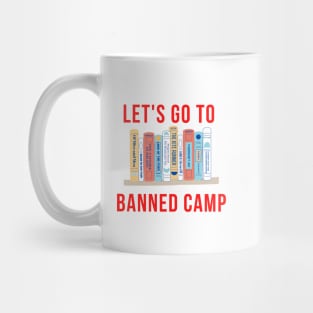 Let's Go to Banned Camp. Book Lover Gift Mug